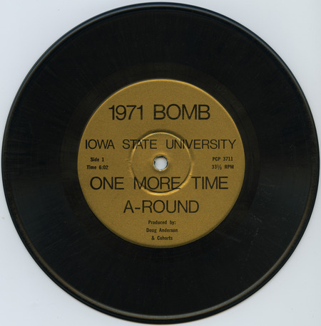 1971 Bomb--Iowa State University Yearbook; 33 1/3 RPM Record "One More Time A-Round" Produced by: Doug Anderson & Cohorts. Side 1 Time: 6:02, Side 2 Time: 5:50.